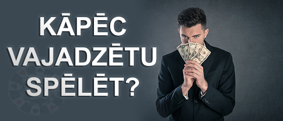 Kāpēc vajadzētu spēlet?