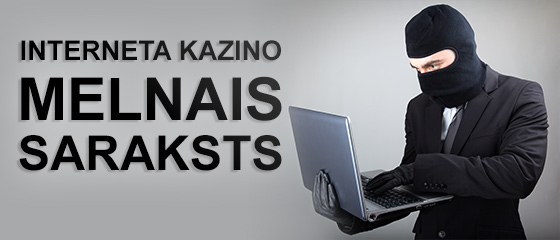 Interneta kazino melnais saraksts
